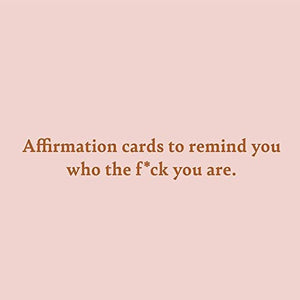 Listen B*tch Affirmation Cards | 50 Daily Affirmations to Remind You Who The F*ck You are