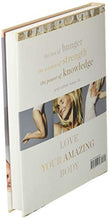 Load image into Gallery viewer, The Body Book: The Law of Hunger, the Science of Strength, and Other Ways to Love Your Amazing Body - Cameron Diaz