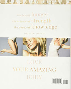 The Body Book: The Law of Hunger, the Science of Strength, and Other Ways to Love Your Amazing Body - Cameron Diaz