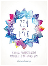 Load image into Gallery viewer, Zen as F*ck (Zen as F*ck Journals)