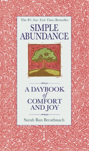 Simple Abundance: A Daybook of Comfort of Joy