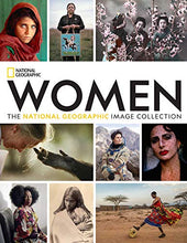 Load image into Gallery viewer, Women: The National Geographic Image Collection